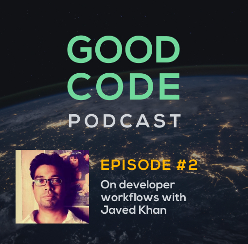 Good Code Podcast: Episode 2